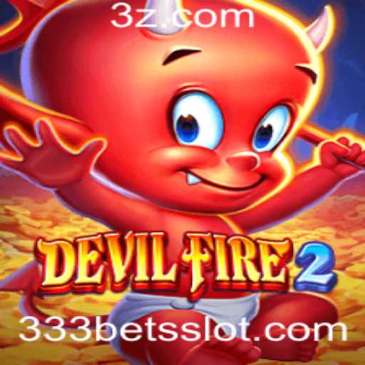 Descubra o Universo Empolgante de DevilFire2 e as Estratégicas Apostas 333 bet
