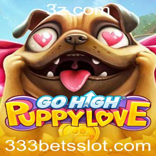 Descubra o Mundo de GoHighPuppyLove: Um Jogo Envolvente com 333 Bet