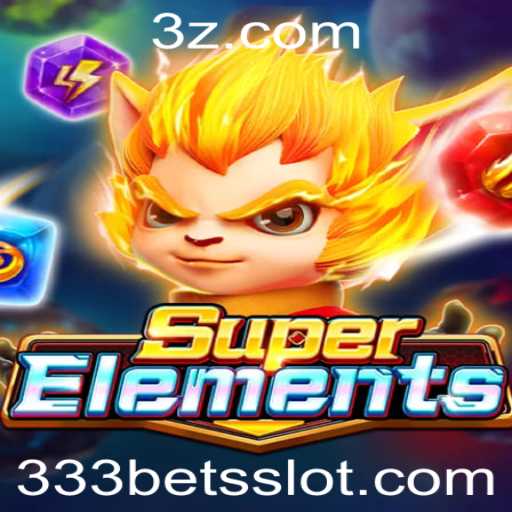 Descubra o Universo Fascinante de SuperElements e o Impacto da Estratégia 333 Bet